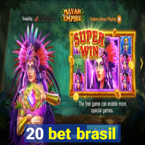 20 bet brasil