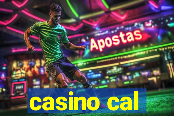 casino cal