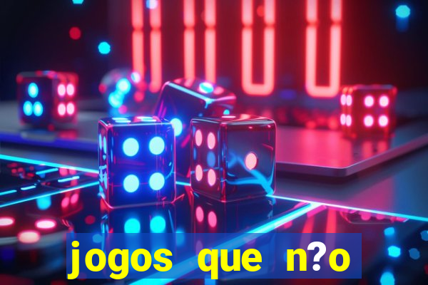 jogos que n?o precisa depositar para sacar