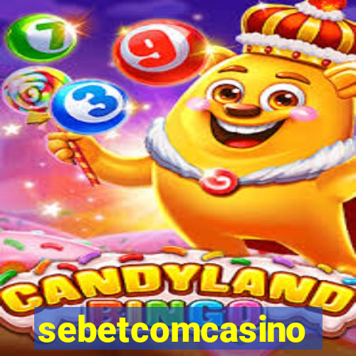 sebetcomcasino