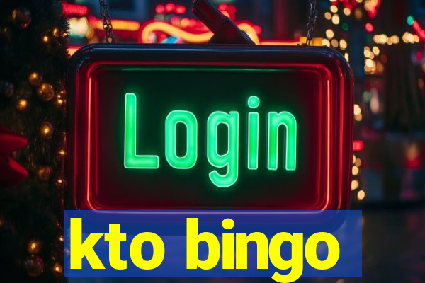 kto bingo