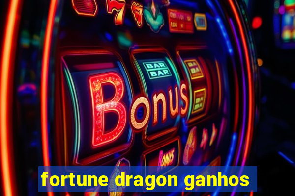 fortune dragon ganhos