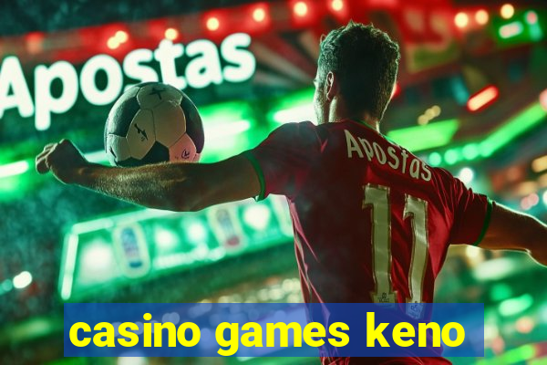 casino games keno