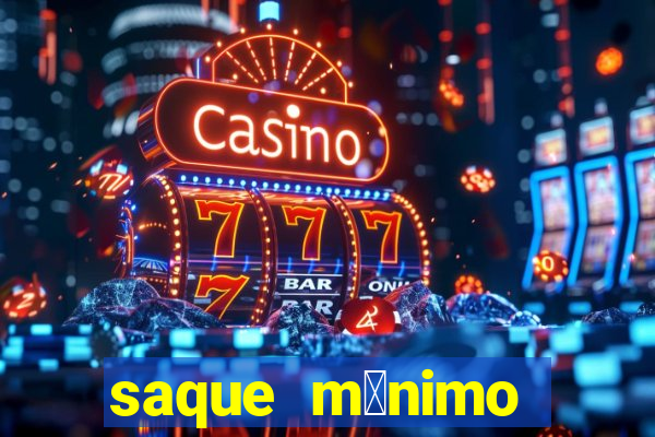 saque m铆nimo bet365 pix