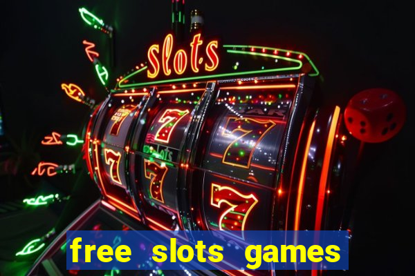 free slots games for free