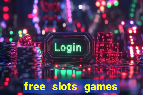 free slots games for free