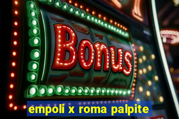 empoli x roma palpite