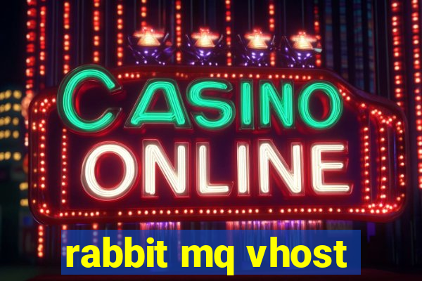 rabbit mq vhost