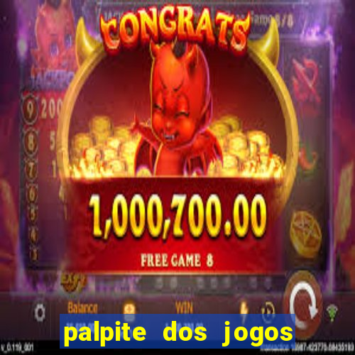 palpite dos jogos de hoje