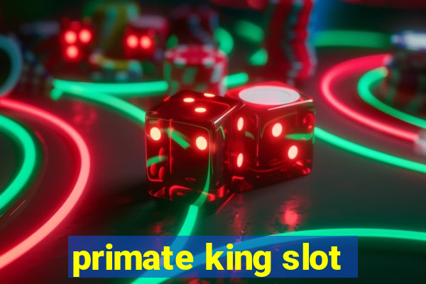 primate king slot