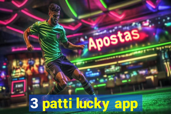 3 patti lucky app