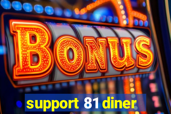 support 81 diner