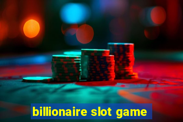 billionaire slot game