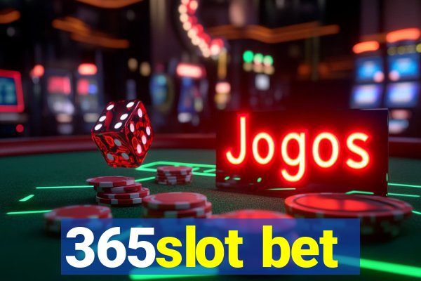 365slot bet