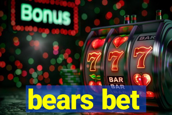 bears bet