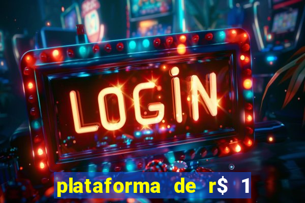 plataforma de r$ 1 para jogar