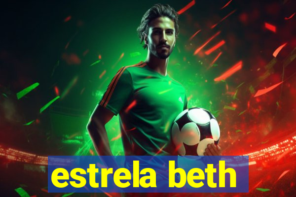 estrela beth