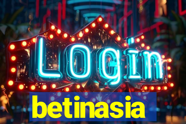 betinasia