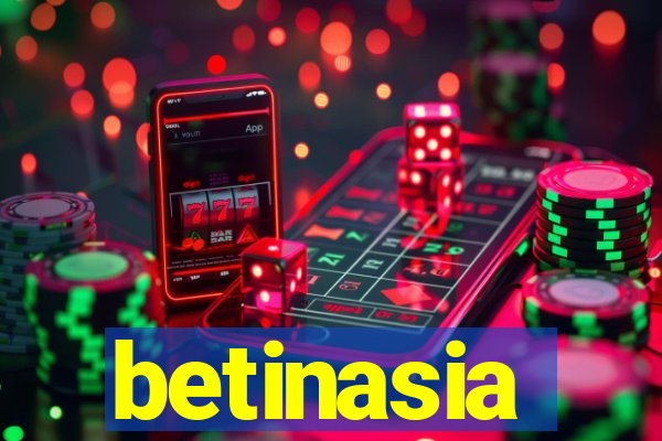 betinasia