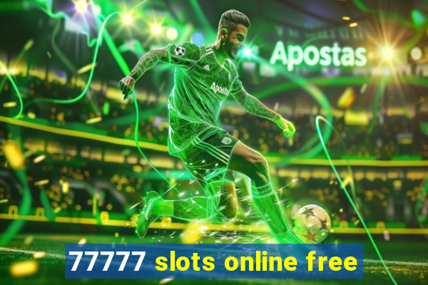 77777 slots online free