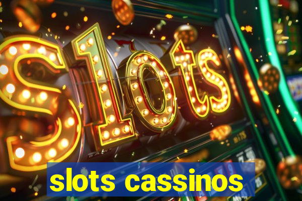 slots cassinos