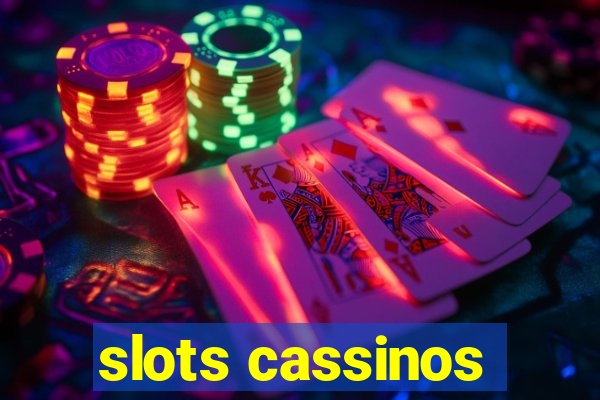 slots cassinos