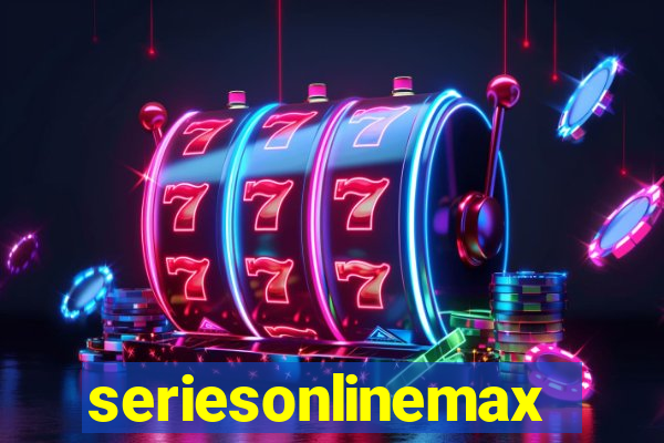 seriesonlinemax.com