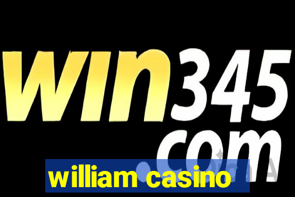 william casino