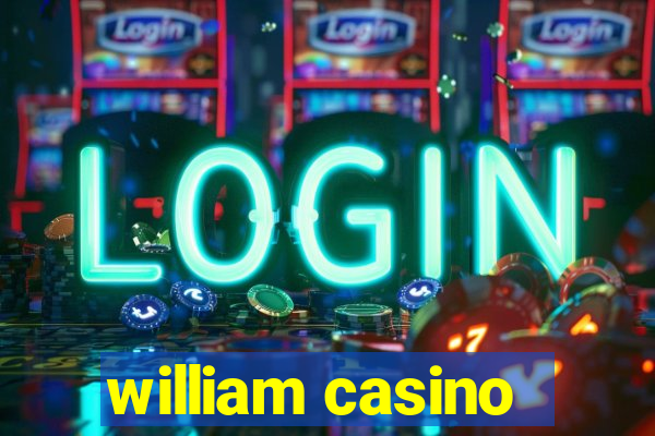 william casino