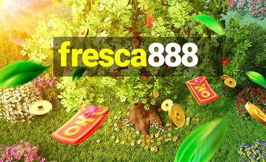 fresca888