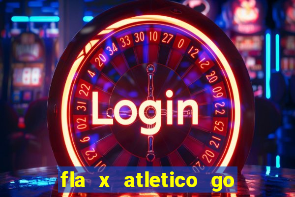 fla x atletico go onde assistir