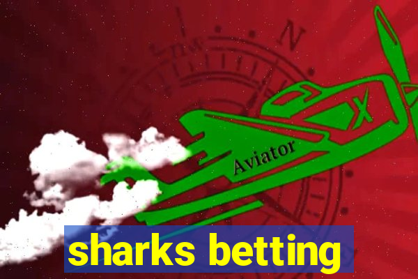 sharks betting