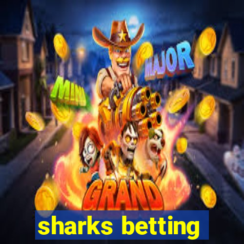 sharks betting