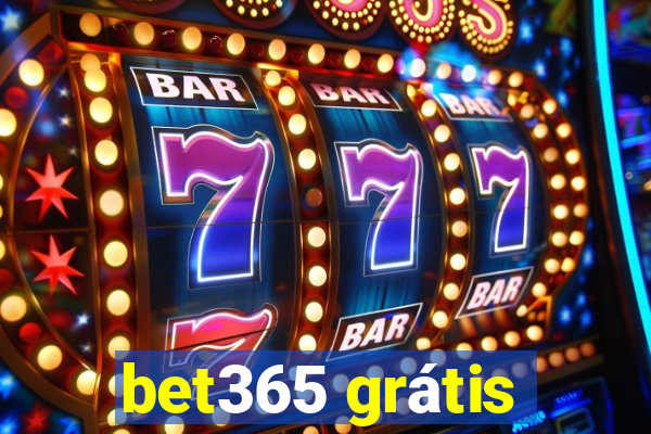 bet365 grátis