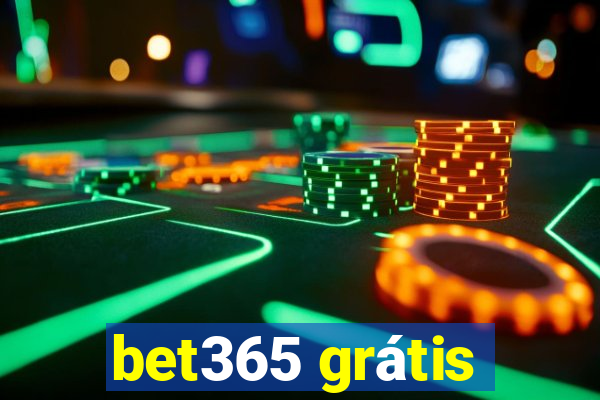 bet365 grátis