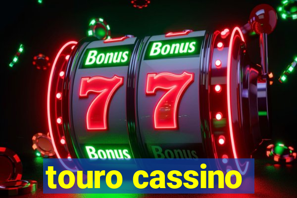 touro cassino