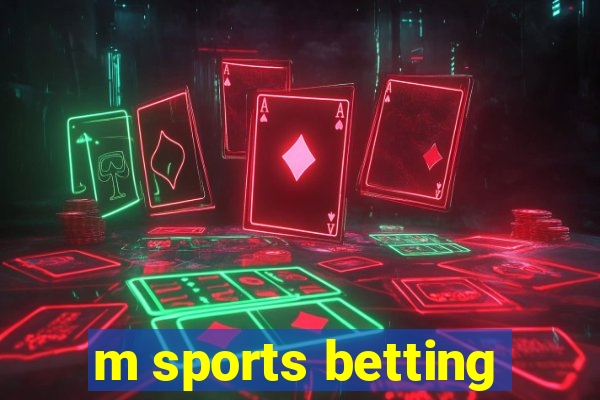 m sports betting