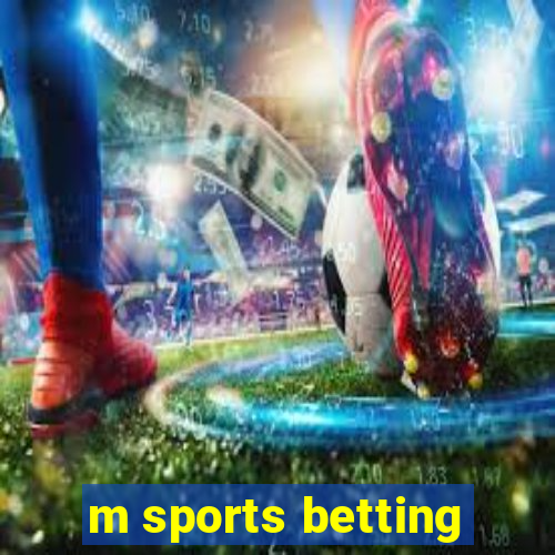 m sports betting