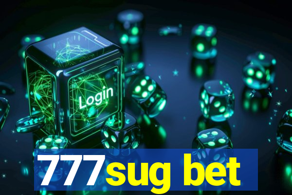 777sug bet