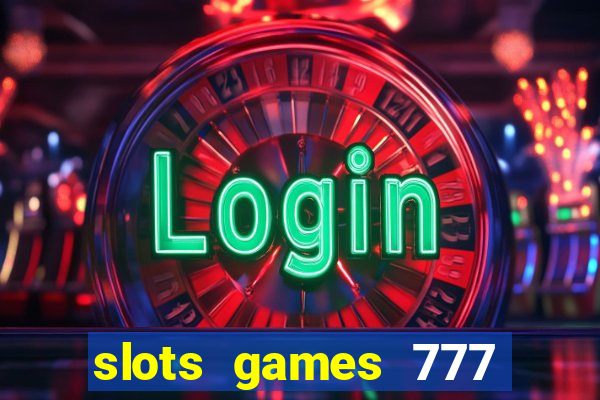 slots games 777 free 0vi35