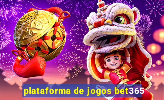 plataforma de jogos bet365