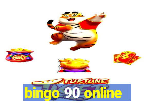 bingo 90 online