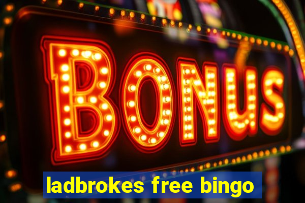 ladbrokes free bingo