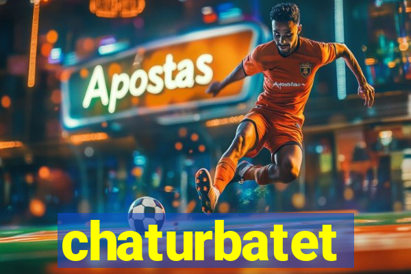 chaturbatet