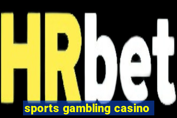 sports gambling casino