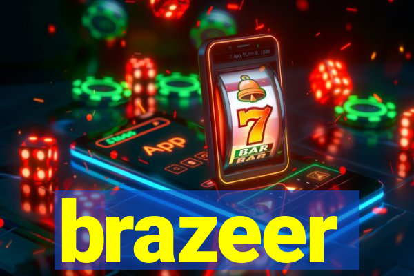 brazeer