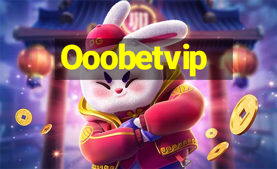 Ooobetvip