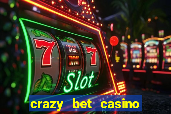 crazy bet casino no deposit bonus