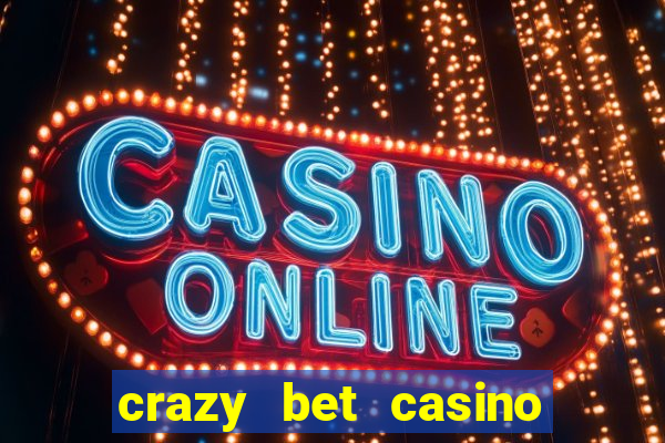 crazy bet casino no deposit bonus