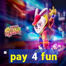 pay 4 fun